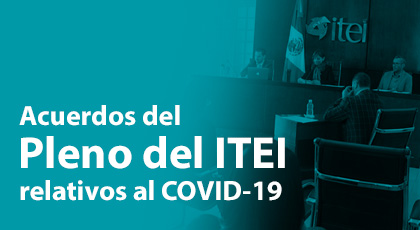 Acuerdos del Pleno del ITEI relativos al COVID-19
