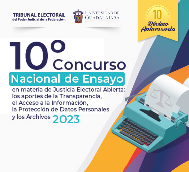 10º Concurso Nacional de Ensayo en materia de Justicia Electoral Abierta 2023