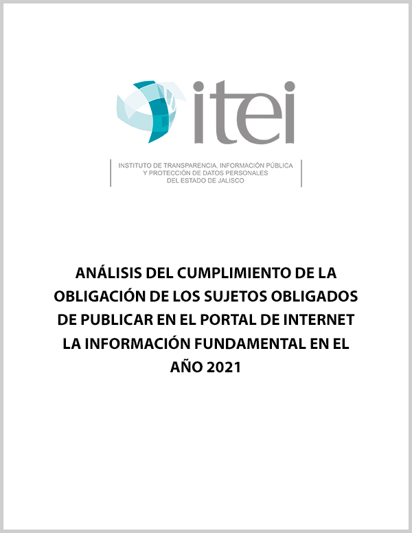 analisis_del_cumplimiento_de_la_obligacion_de_los_sujetos_obligados_de_publicar_en_el_portal_de_internet_la_informacion_fundamental_en_el_ano_2021.docx